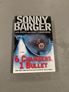 CLEARANCE - 6 Chambers, 1 Bullet by Sonny Barger Book