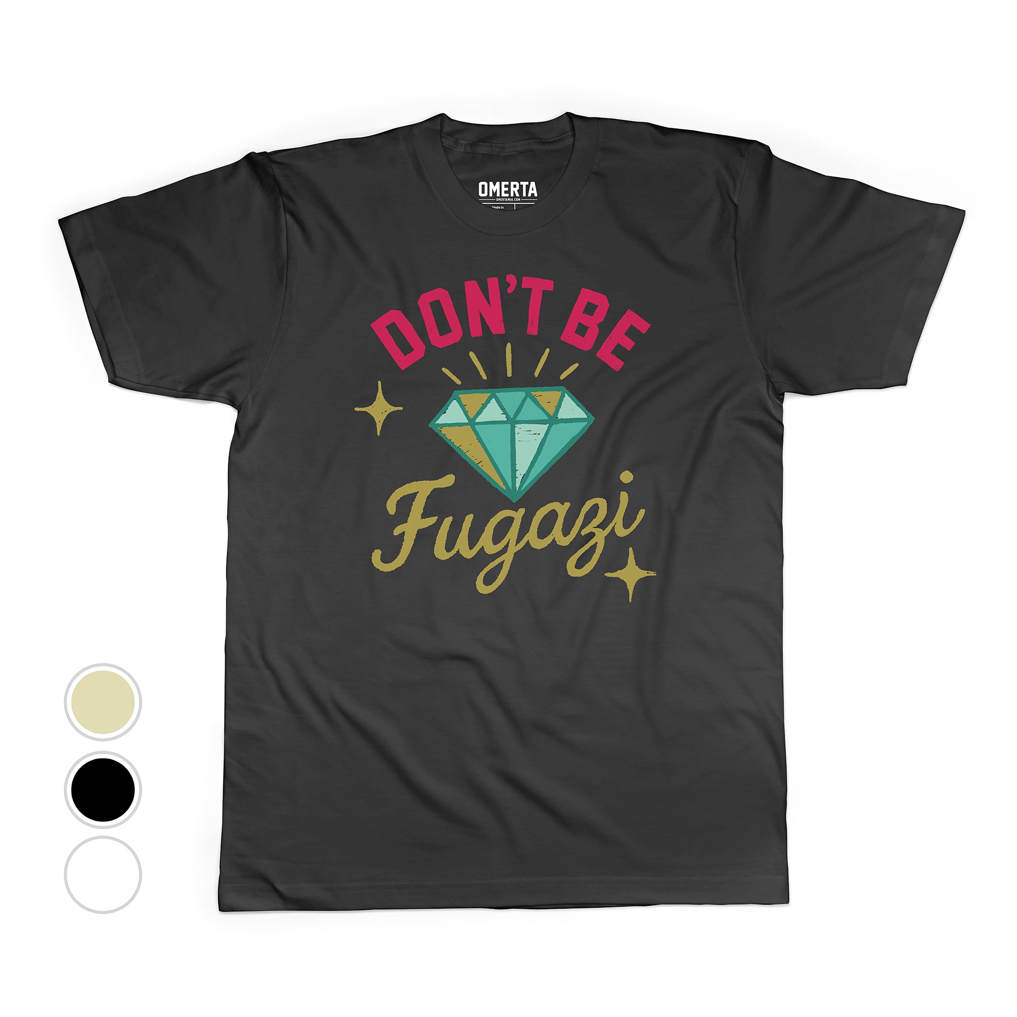 Dont Be Fugazi Tee