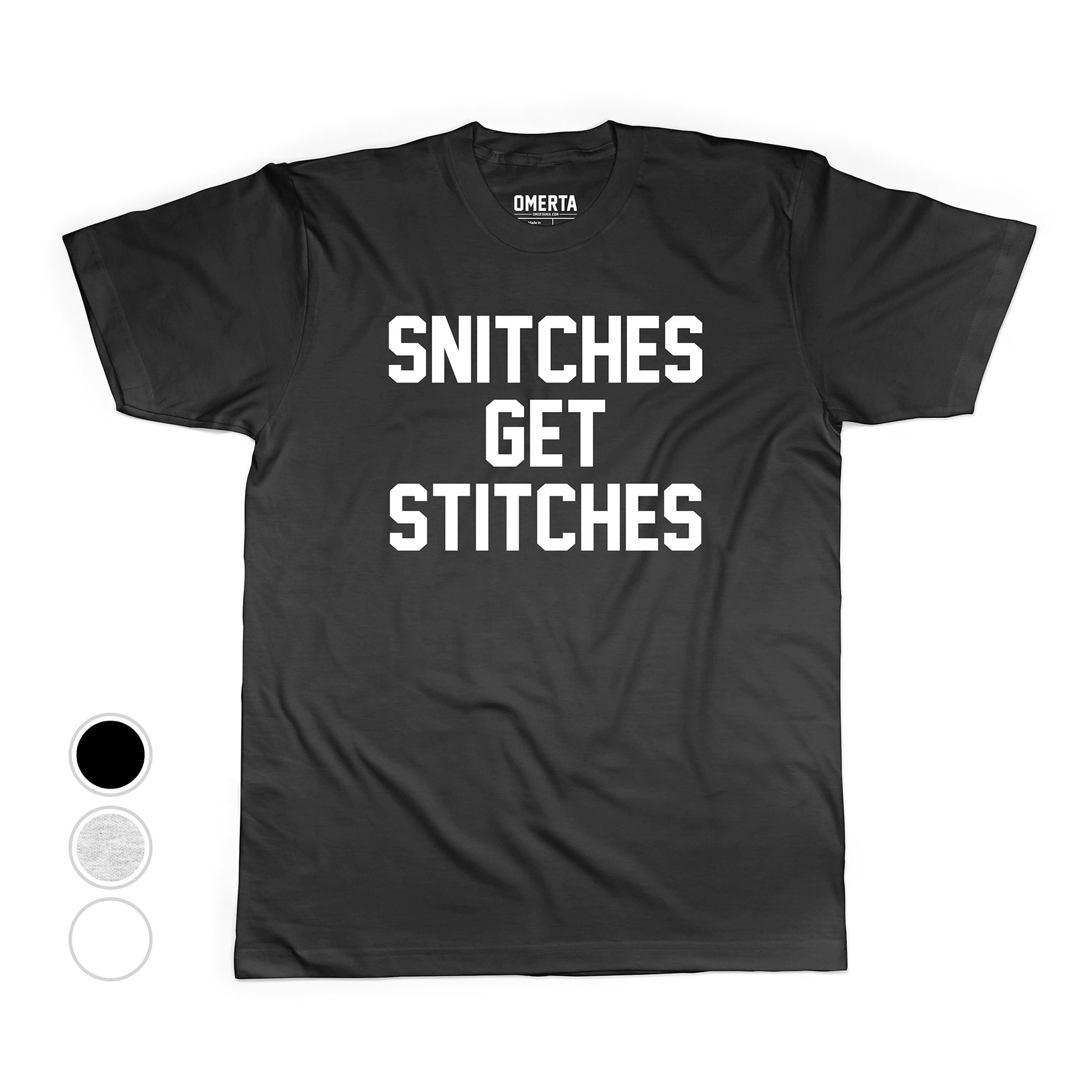 Snitches Get Stitches Shirt