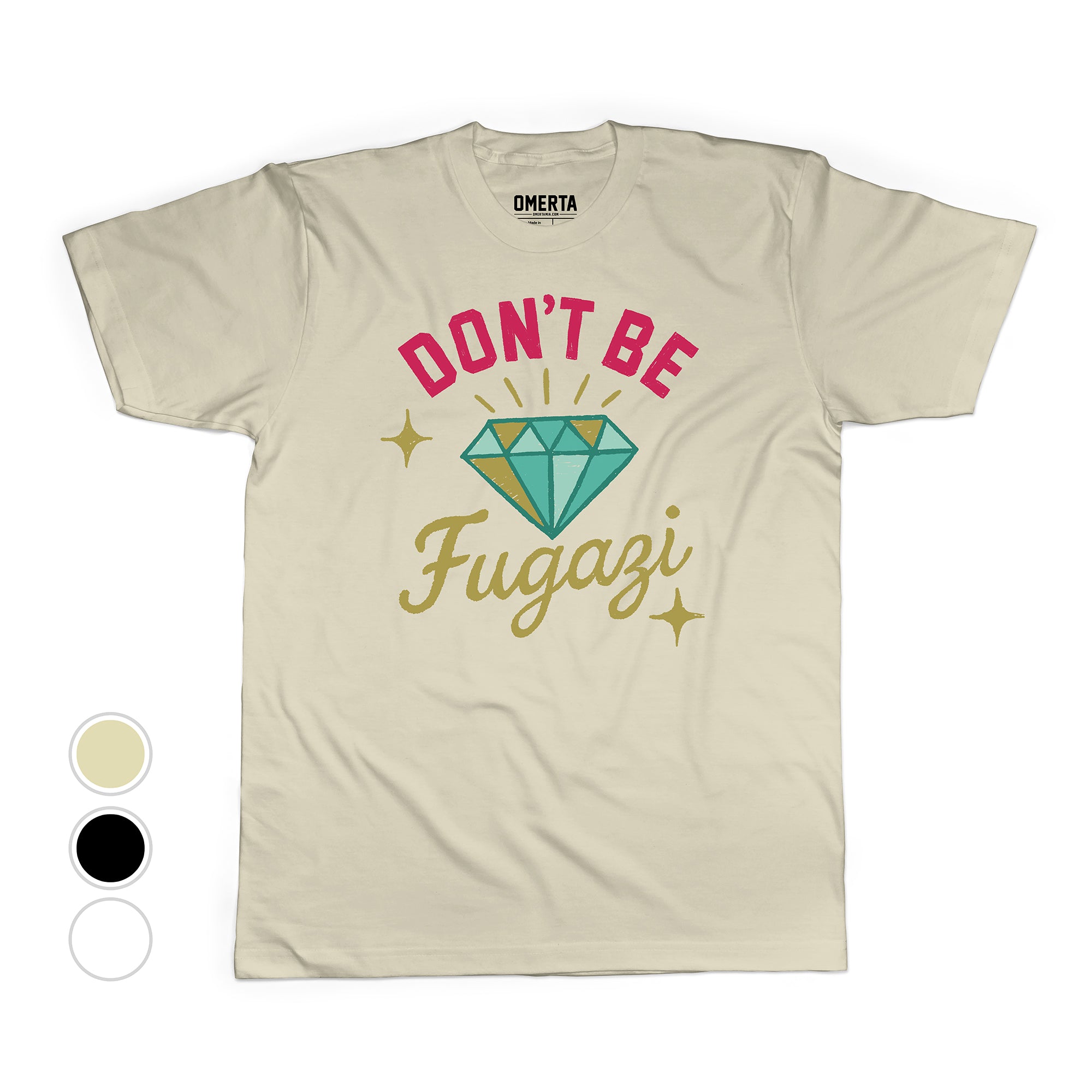 Dont Be Fugazi Tee