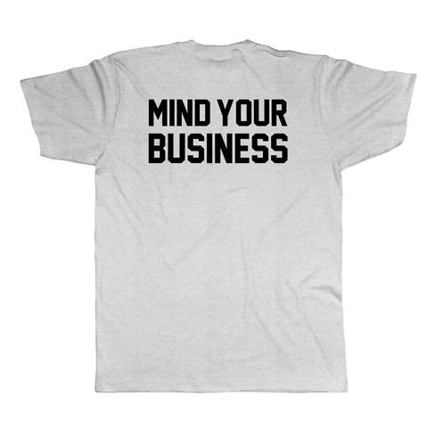 Mind Your Business (2 Sided) Shirt