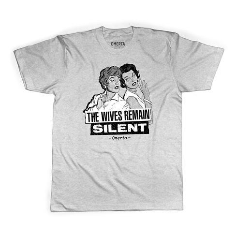 The Wives Remain Silent Shirt