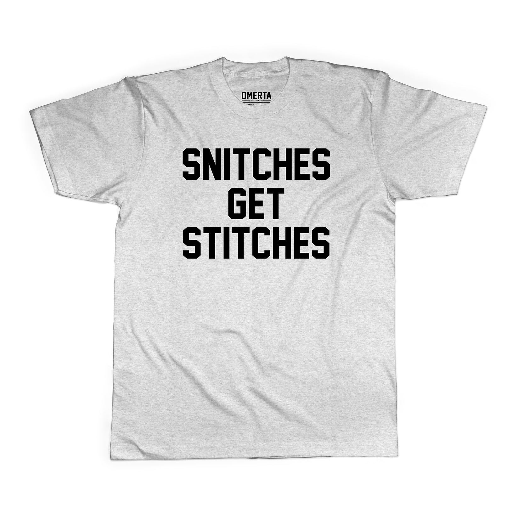 Snitches Get Stitches Shirt