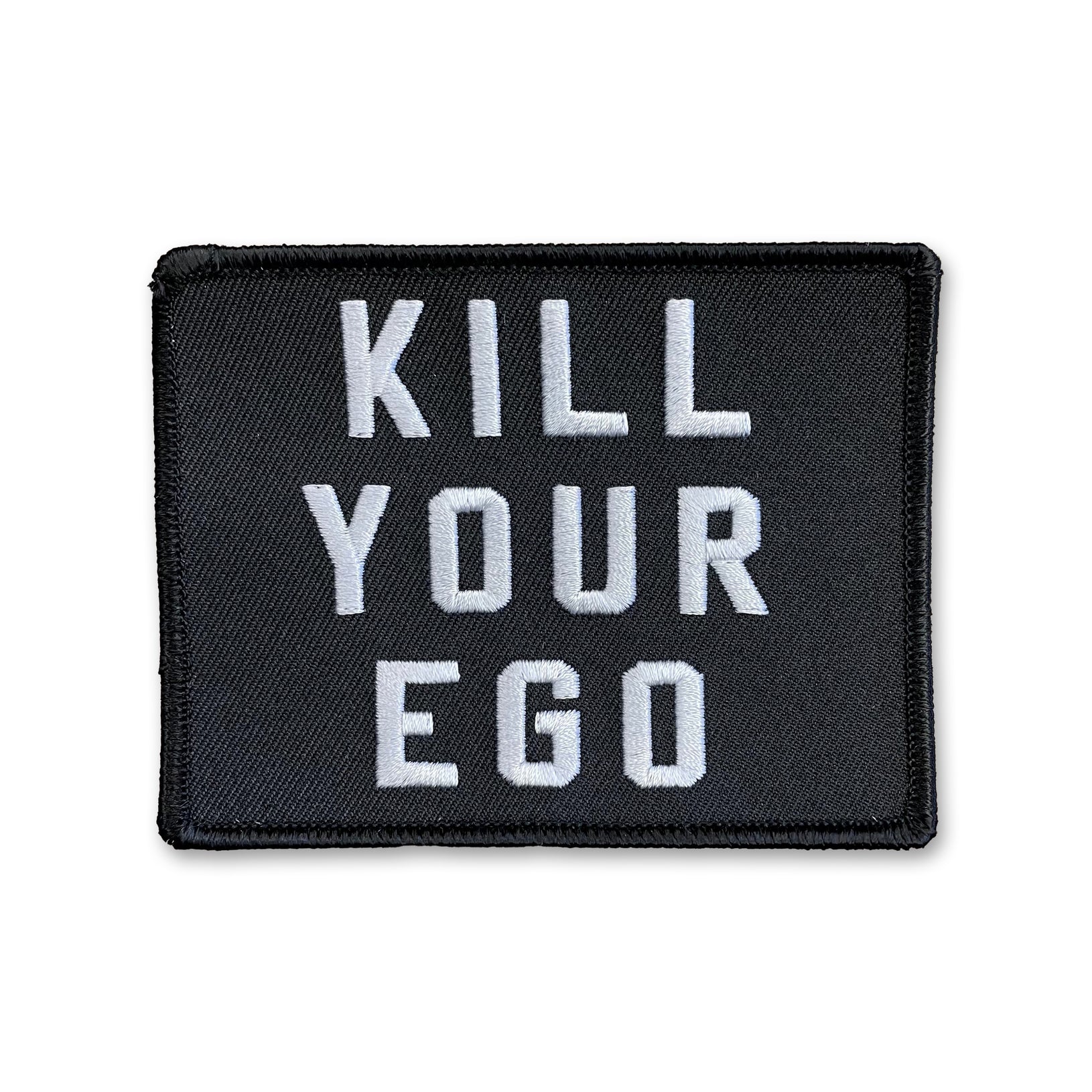 Kill Your Ego Patch