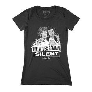 The Wives Remain Silent Womens Shirt