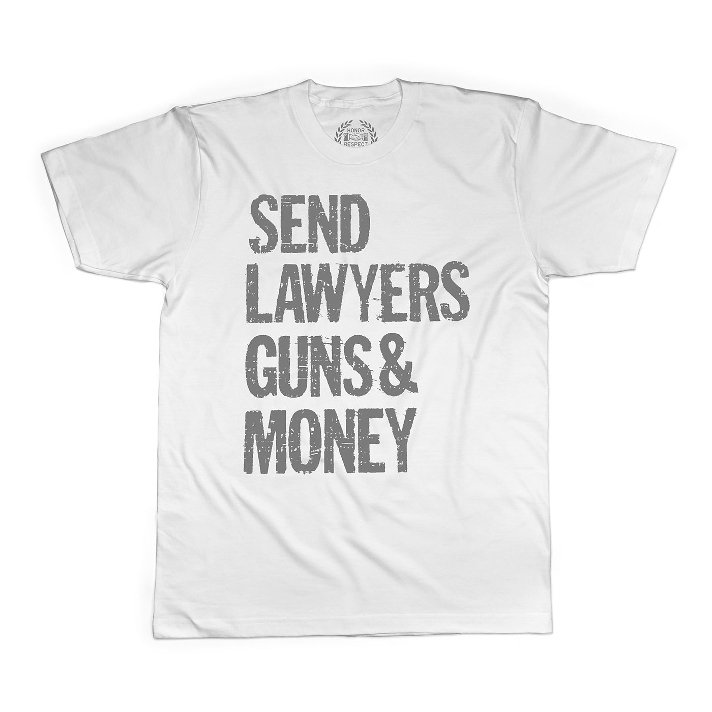 Send Lawyers Guns And Money White Shirt