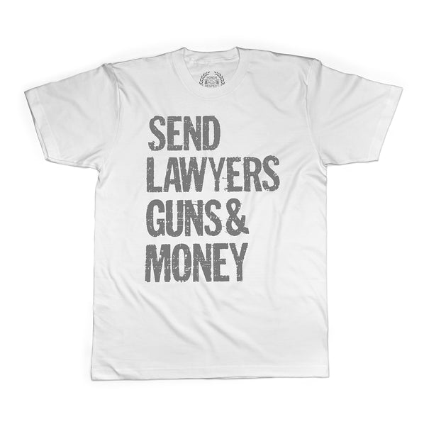 Send Lawyers Guns And Money White Shirt
