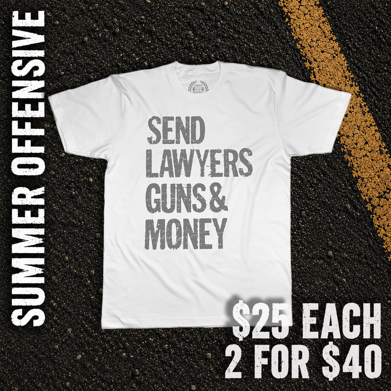 Send Lawyers Guns And Money White Shirt