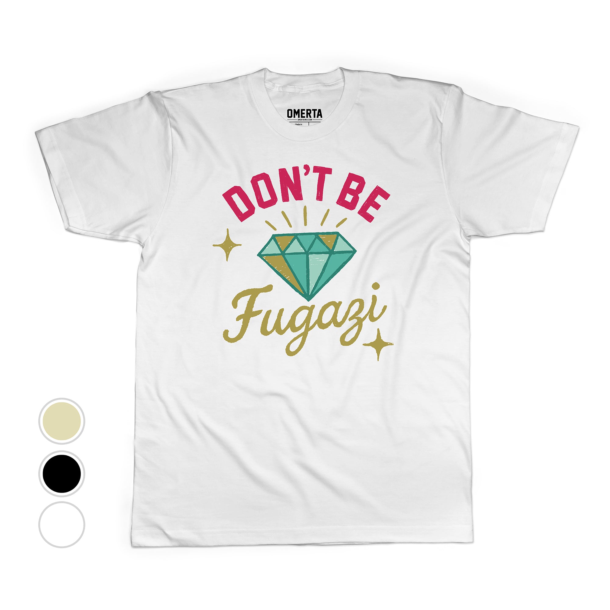 Dont Be Fugazi Tee