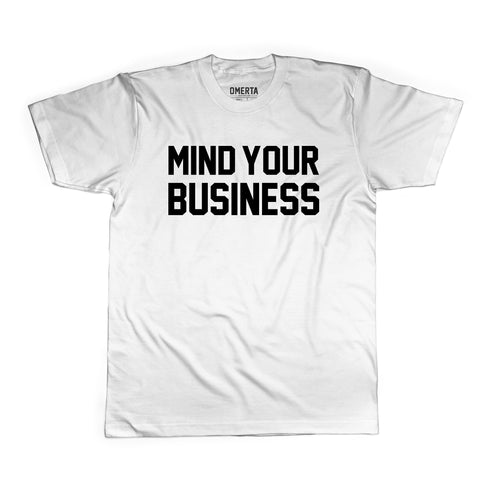 Mind Your Business Shirt