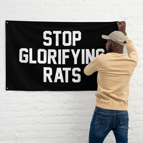 Stop Glorifying Rats Flag