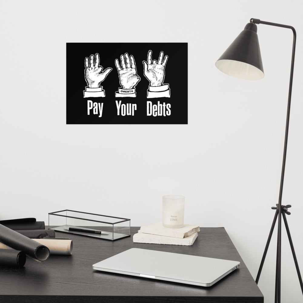 Pay Your Debts Poster